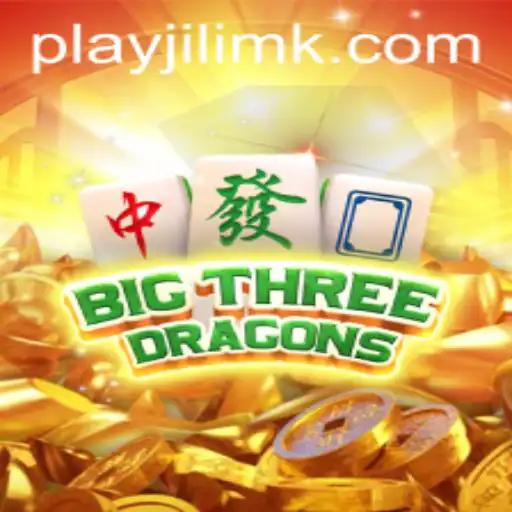 Exploring BigThreeDragons: A Journey into the Thrilling World of JILIMK.COM