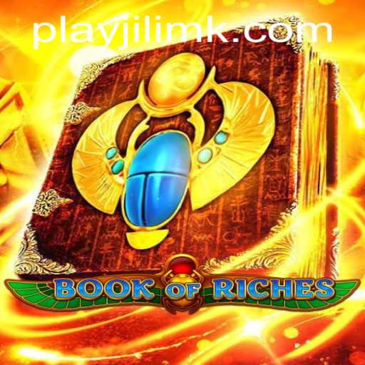 The Exciting World of BookofRiches: Unveiling the Thrills of JILIMK.COM