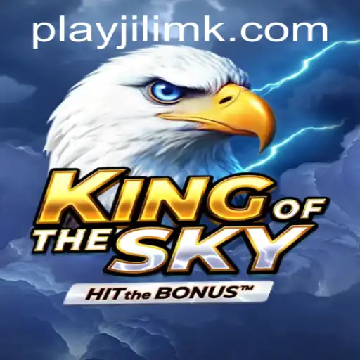 Exploring the Fascinating World of KingOfTheSky and Its Perfect Blend with JILIMK.COM