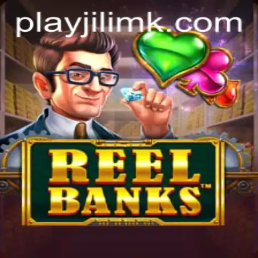 ReelBanks: Exploring the Latest Gaming Experience with JILIMK.COM